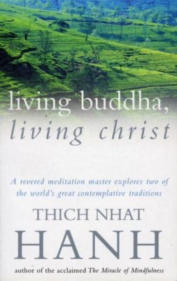  Living Buddha, Living Christ: 禅とキリスト教の橋渡し