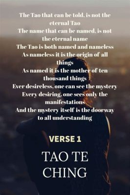  「The Tao Te Ching」: 不思議なる道徳の詩、永遠に響き渡る言葉